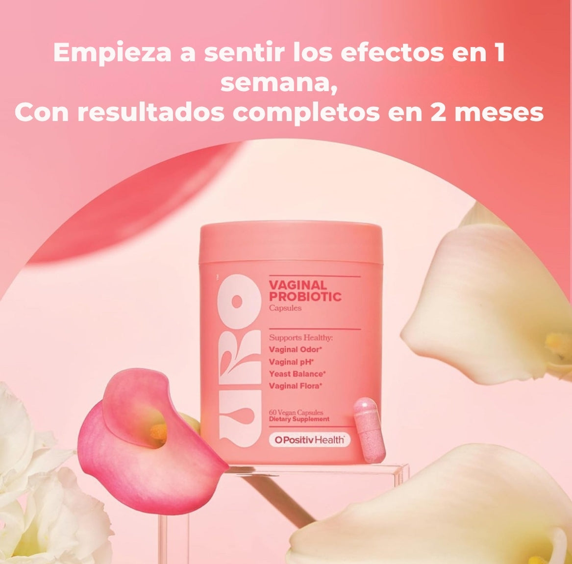 Probióticos vaginales
para un olor y un pH saludables*